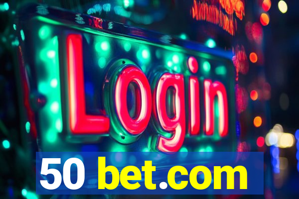 50 bet.com