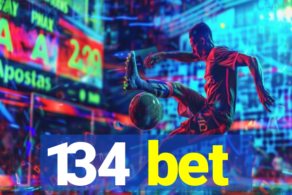 134 bet