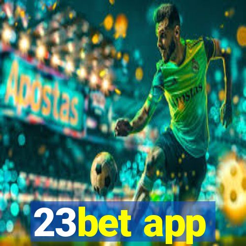 23bet app