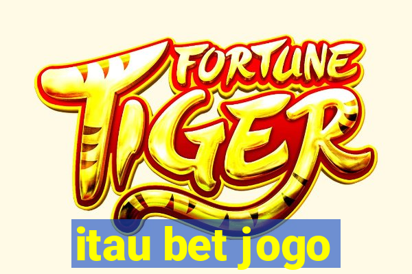 itau bet jogo