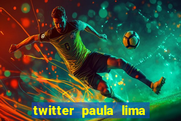 twitter paula lima musa do corinthians