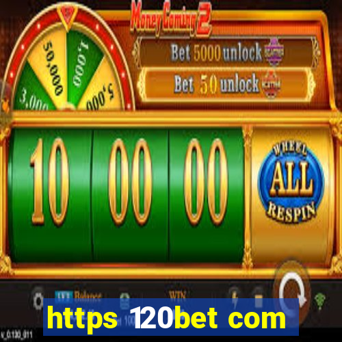 https 120bet com