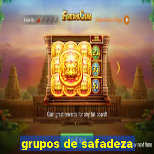 grupos de safadeza