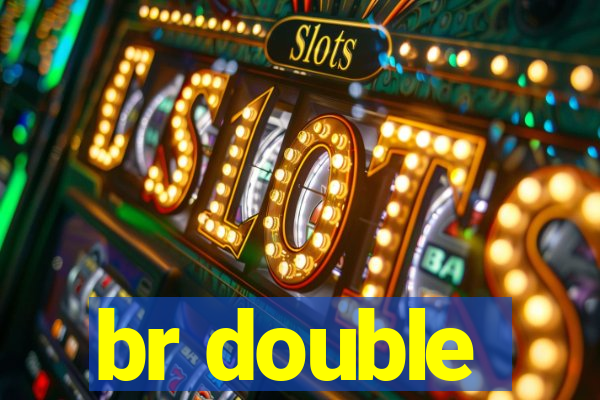 br double