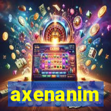 axenanim