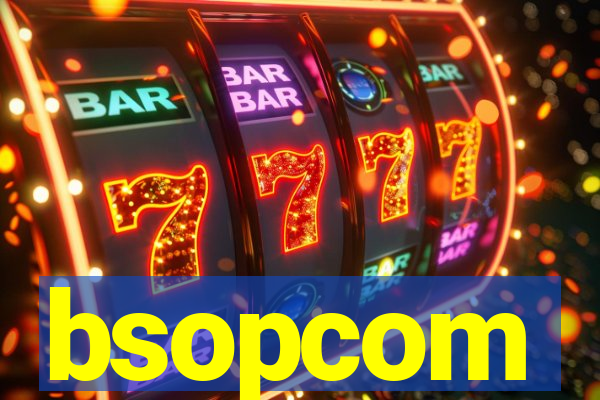 bsopcom