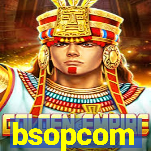 bsopcom