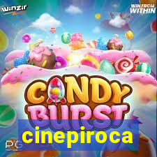 cinepiroca