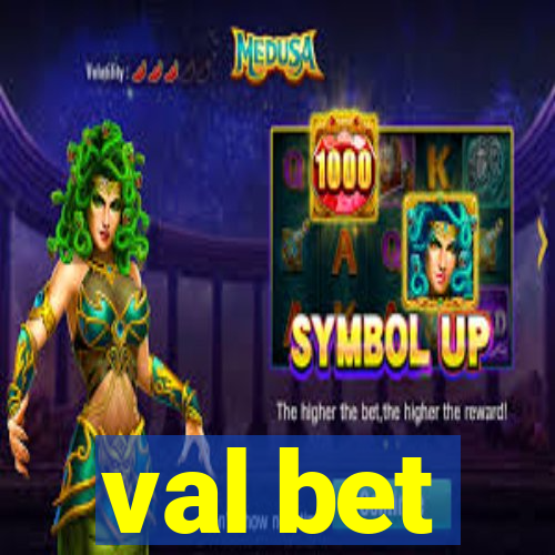 val bet