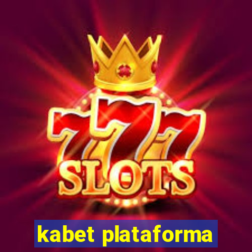 kabet plataforma