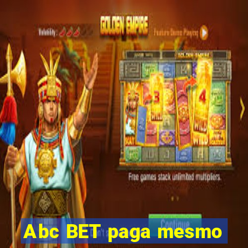 Abc BET paga mesmo