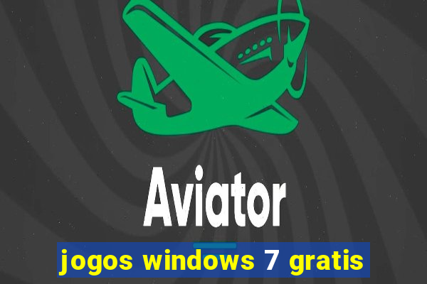 jogos windows 7 gratis