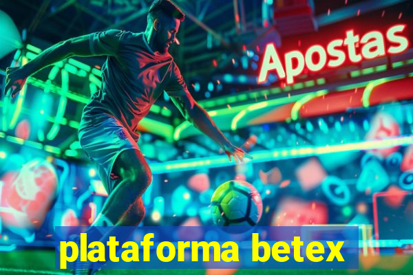 plataforma betex