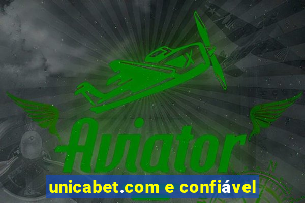 unicabet.com e confiável