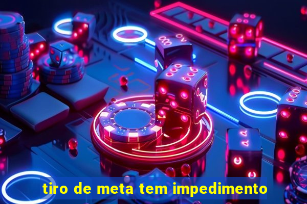 tiro de meta tem impedimento