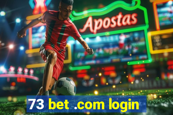 73 bet .com login