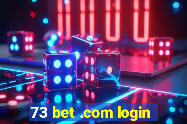 73 bet .com login