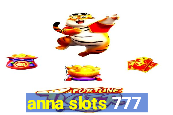 anna slots 777