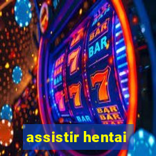 assistir hentai