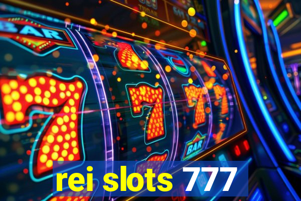 rei slots 777