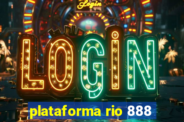 plataforma rio 888