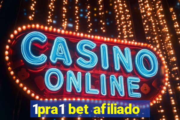 1pra1 bet afiliado