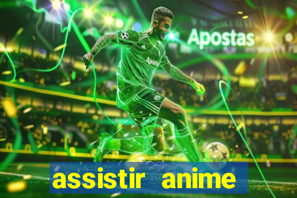 assistir anime online dublado