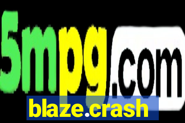 blaze.crash