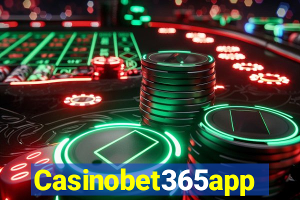 Casinobet365app