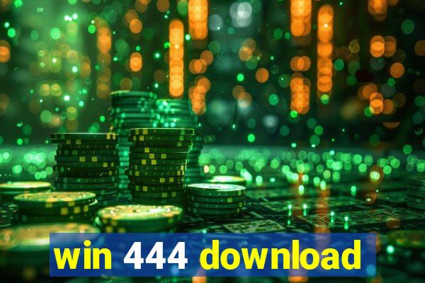 win 444 download