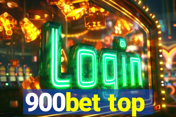 900bet top