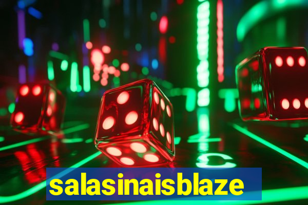 salasinaisblaze