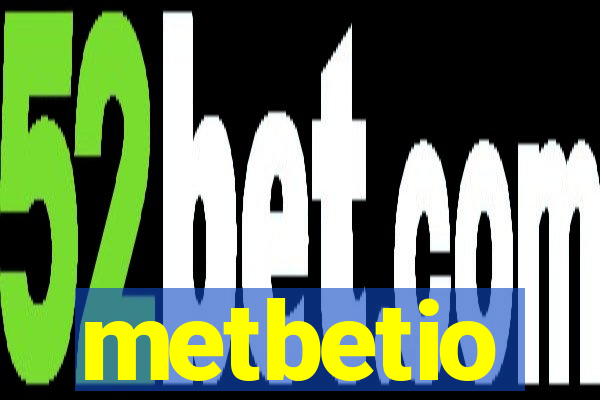 metbetio