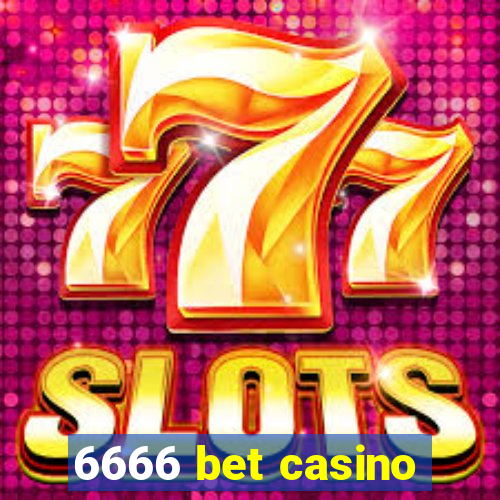 6666 bet casino