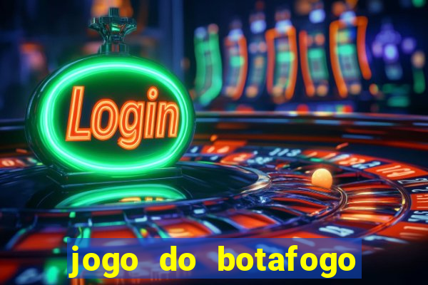 jogo do botafogo ao vivo em hd