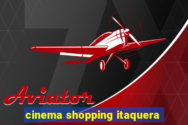 cinema shopping itaquera