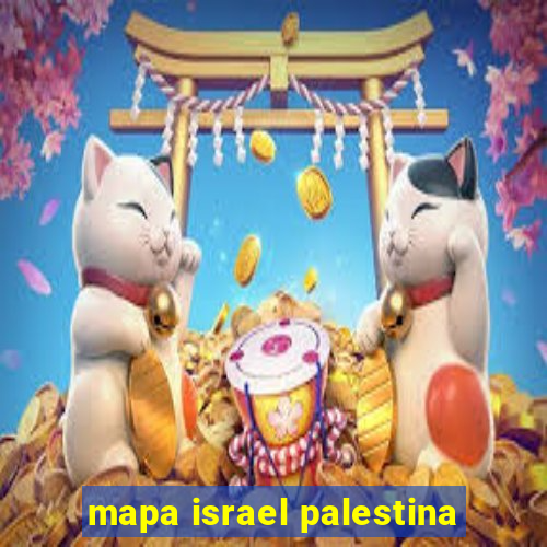 mapa israel palestina