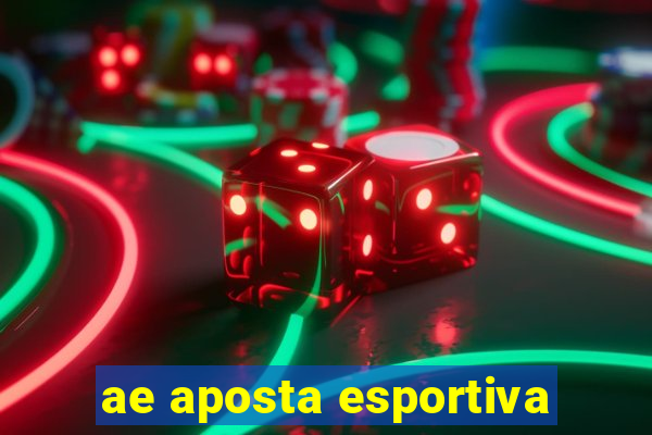 ae aposta esportiva