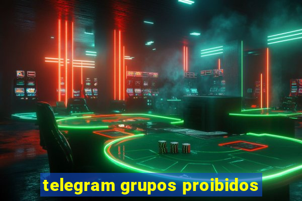 telegram grupos proibidos