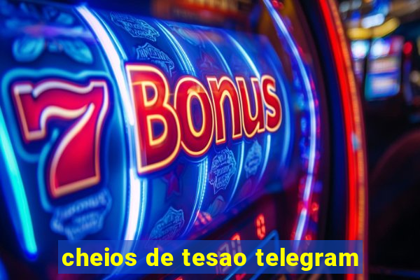 cheios de tesao telegram