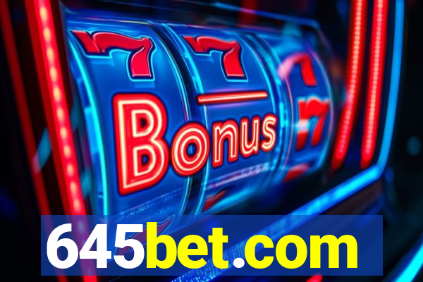 645bet.com