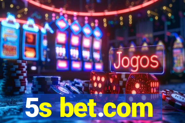 5s bet.com