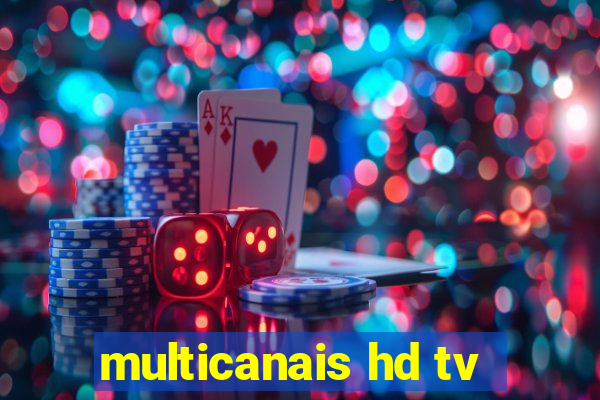 multicanais hd tv