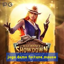 jogo demo fortune mouse