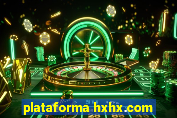 plataforma hxhx.com