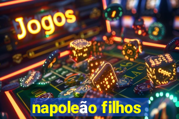 napoleão filhos