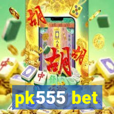 pk555 bet