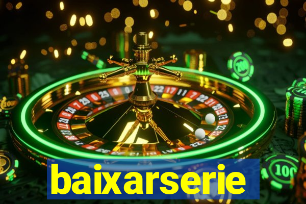 baixarserie