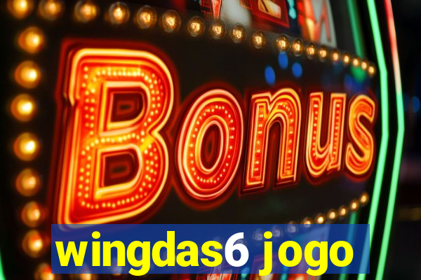 wingdas6 jogo