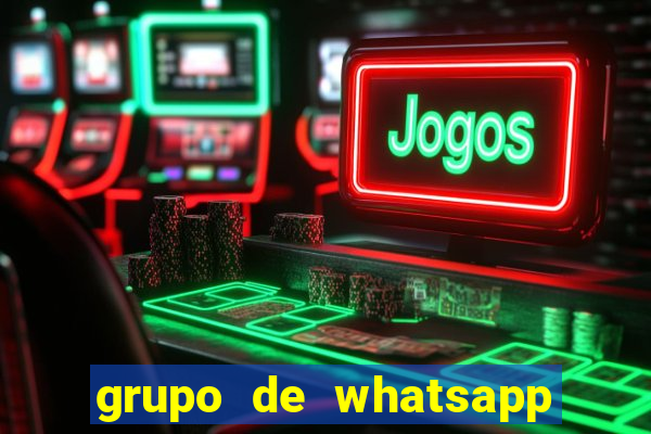 grupo de whatsapp de putaria